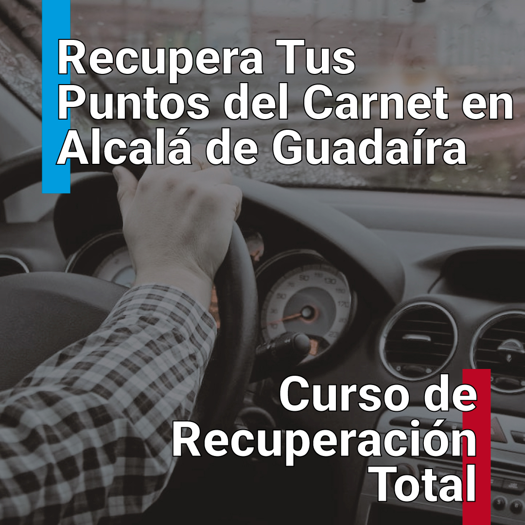 Curso Recuperación Total de Puntos en Alcalá de Guadaira – Diciembre 2023